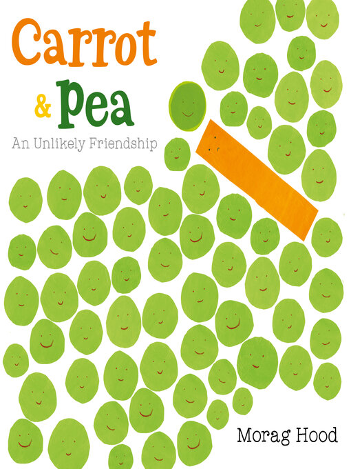 Title details for Carrot and Pea by Morag Hood - Available